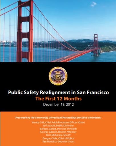 Public Safety Realignment in San Francisco: The First 12 Months