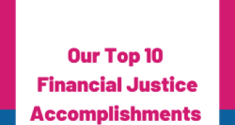 Our Top 10 Financial Justce Accomplishments in 2022