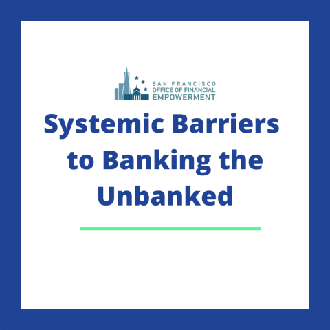 Systemic Barriers to Banking the Unbanked