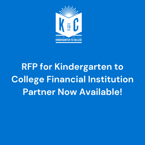 RFP for Kindergarten to College Financial Institution Partner Now Available!