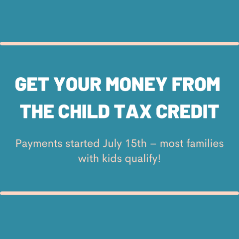 Get your money from the child tax credit. Payments started July 15th – most families with kids qualify!